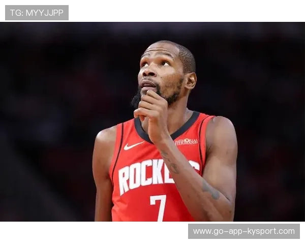 杜兰特26分申京准三双 火箭轻取绿军喜迎三连胜，杜兰特30分钟32分11板4助2帽